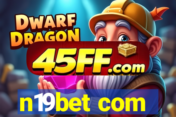 n19bet com